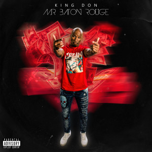 收听King Don的Mr. Baton Rouge (Explicit)歌词歌曲