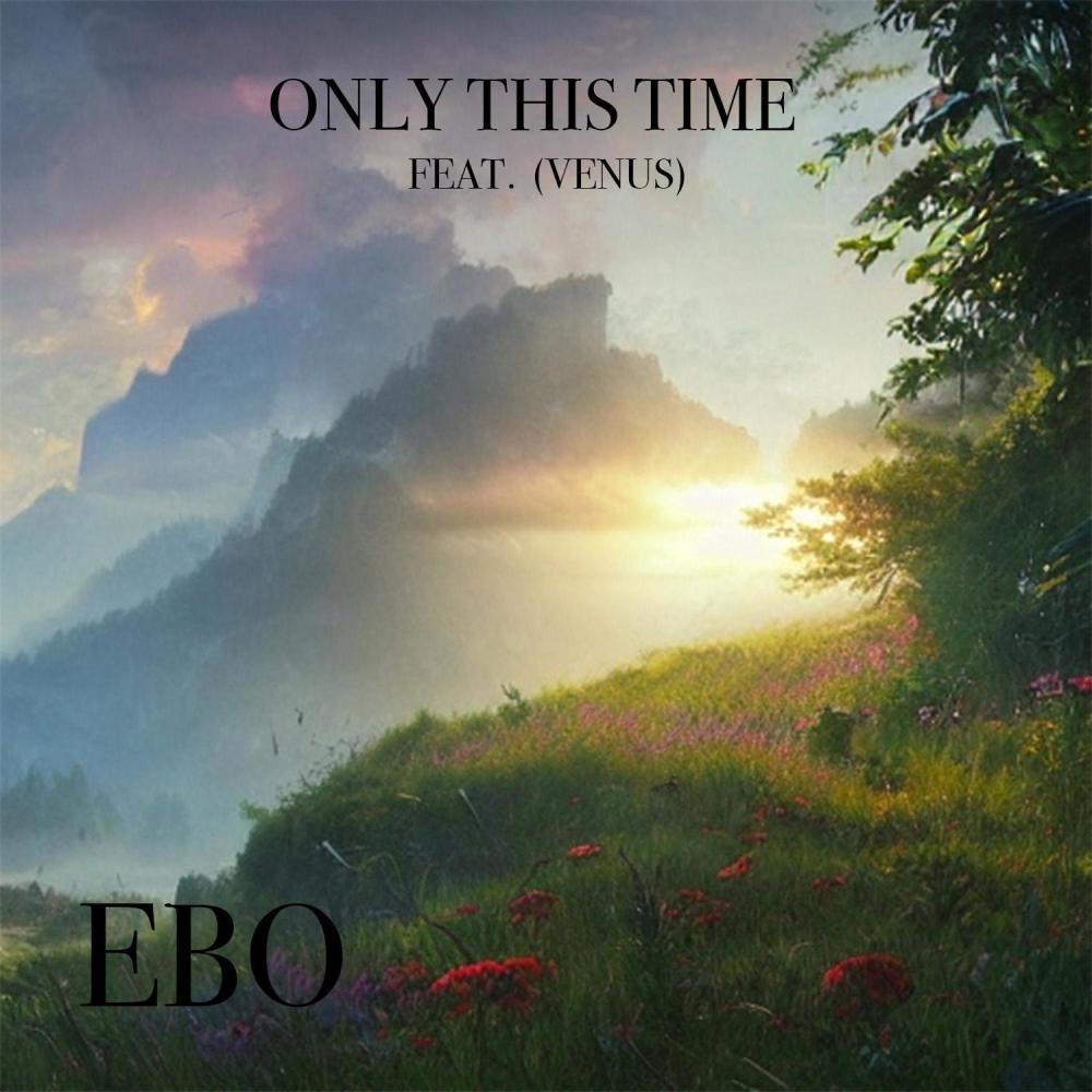 Only This Time (feat. Venus) (Explicit)
