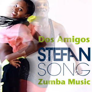 ดาวน์โหลดและฟังเพลง Stefan Song พร้อมเนื้อเพลงจาก Dos Amigos