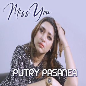 Putry Pasanea的專輯Miss You