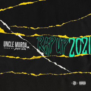 Uncle Murda的專輯Rap Up 2021 (Explicit)