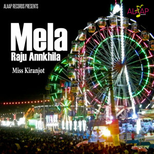 ดาวน์โหลดและฟังเพลง Mela พร้อมเนื้อเพลงจาก Raju Annkhila