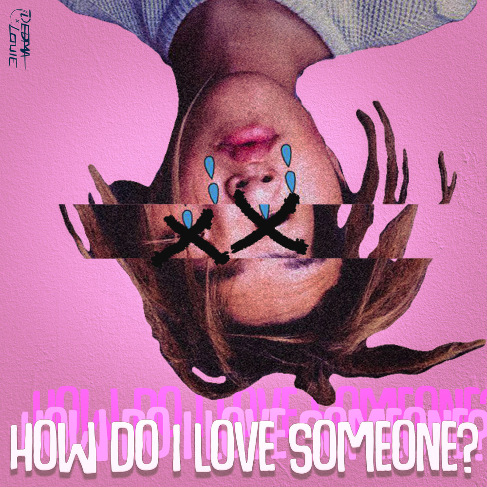 How Do I Love Someone?