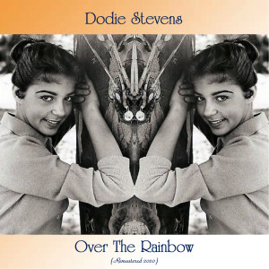Dengarkan lagu Someone To Watch Over Me (Remastered 2020) nyanyian Dodie Stevens dengan lirik