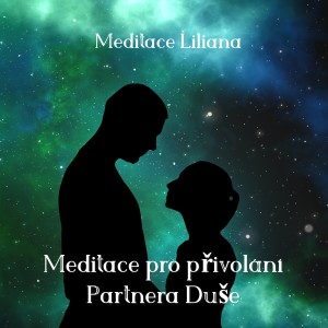 Dengarkan Meditace pro přivolání partnera duše lagu dari Meditace Liliana dengan lirik
