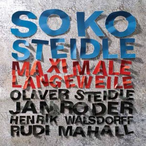 Soko Steidle的專輯Soko Steidle: Maximale langeweile