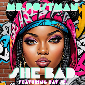 Album She Bad (Explicit) from Ray Jr.