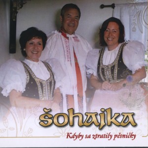 Šohajka的專輯Kdyby sa ztratily pěsničky