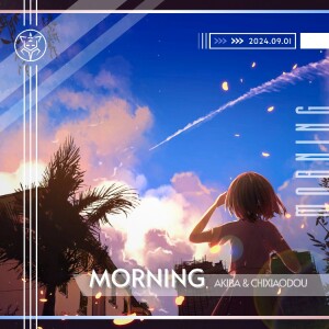 收聽AKIBA的Morning (完整版)歌詞歌曲