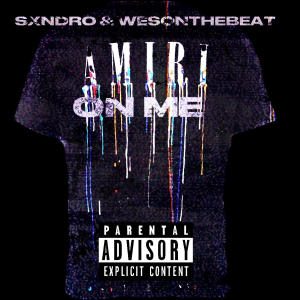 Sxndro的專輯AMIRI ON ME (Explicit)