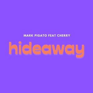 Mark Pigato的專輯Hideaway