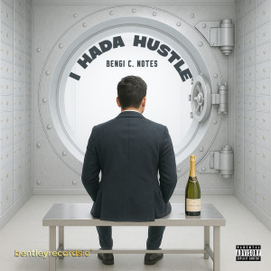 Album I Hada Hustle (Explicit) from Bengi C. Notes