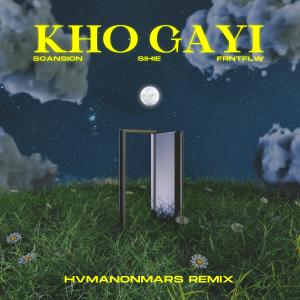 Album Kho Gayi (hvmanonmars Remix) from FRNTFLW