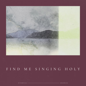 Sam Bailey的專輯Find Me Singing Holy