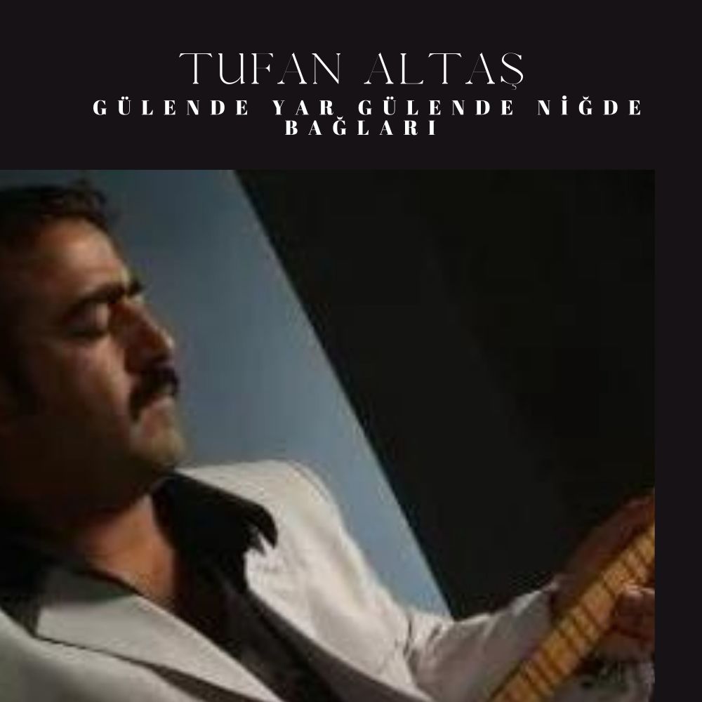 Gülende Yar Gülende / Niğde Bağları