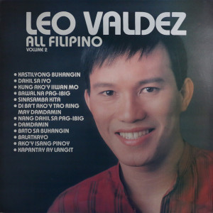 อัลบัม All Filipino, Vol. 2 ศิลปิน Leo Valdez