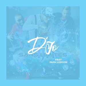 Listen to Sans Limites song with lyrics from D'JO