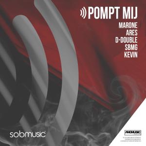 Listen to Pompt Mij (Prod. Ares) song with lyrics from Ares