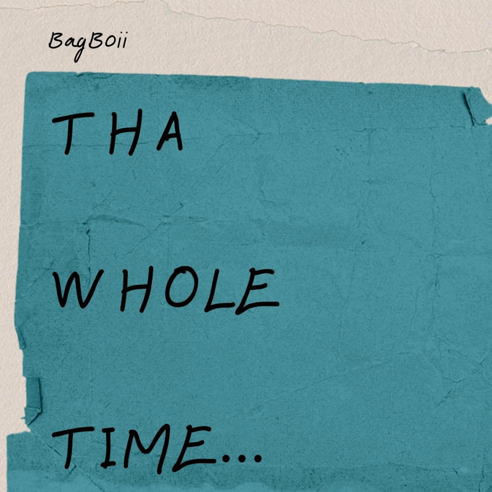Tha Whole Time (Explicit)