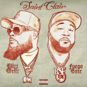 Blizz Wellz的專輯Saint Clair (Explicit)