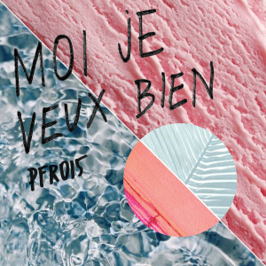 Moi Je的專輯Veux bien