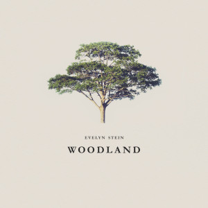 Evelyn Stein的專輯Woodland