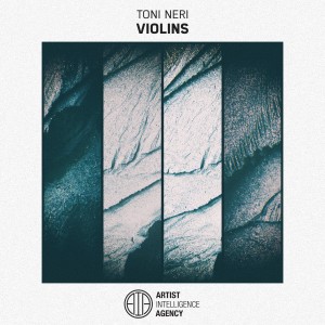 ดาวน์โหลดและฟังเพลง Violins พร้อมเนื้อเพลงจาก Toni Neri