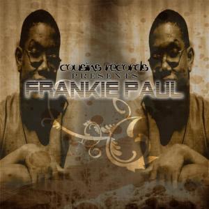 Cousins Records Presents Frankie Paul