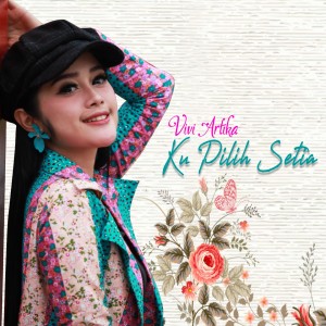 Album Ku Pilih Setia from Vivi Artika