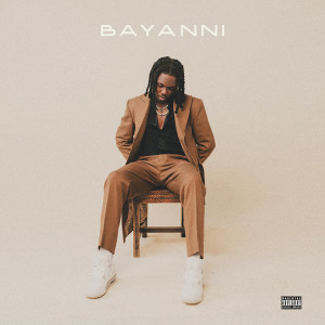 อัลบัม Bayanni (Explicit) ศิลปิน Bayanni