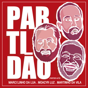 Marcelinho Da Lua的專輯Partidão (Partido Alto)