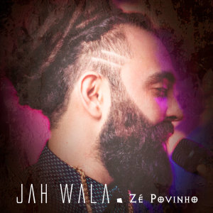 Album Zé Povinho from Jah Wala