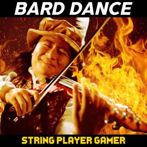 อัลบัม Bard Dance (From "Baldur's Gate 3") (Metal Version) ศิลปิน String Player Gamer