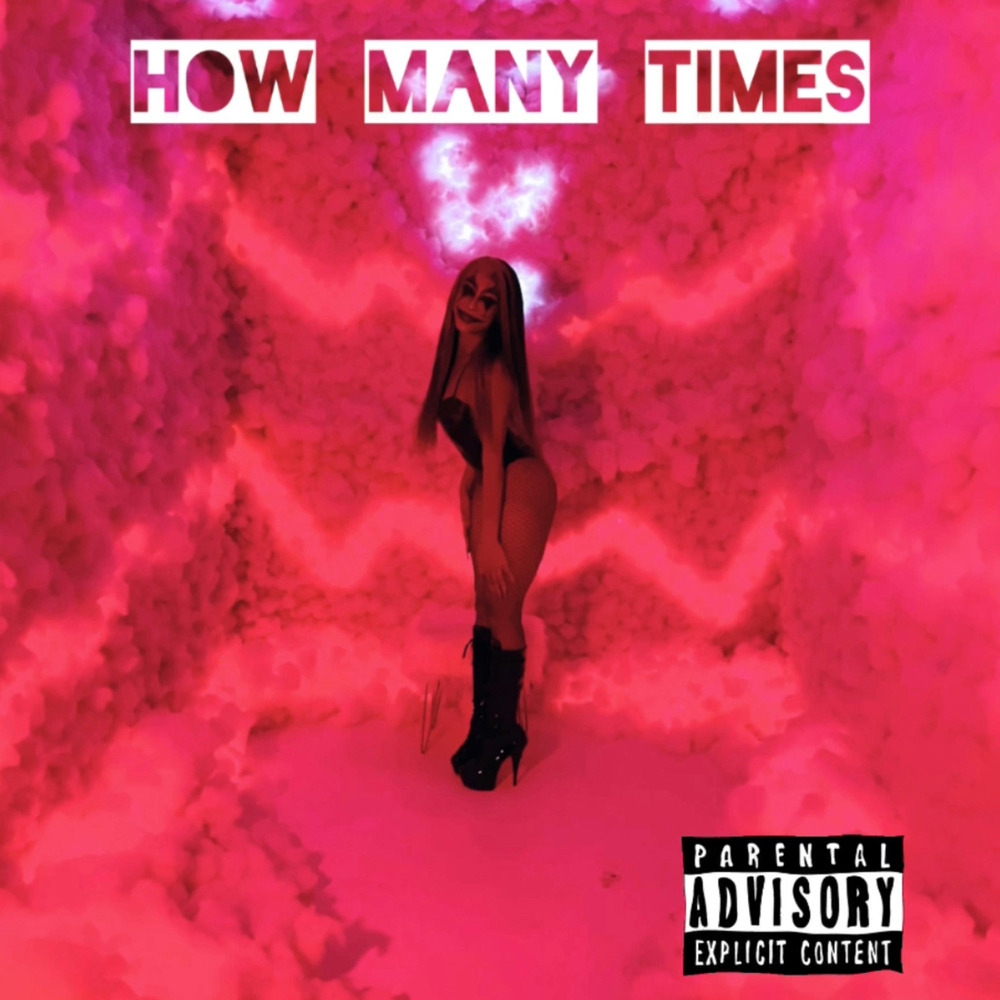 How Many Times (Explicit)