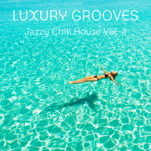 อัลบัม Jazzy Chill House, Vol. 4 ศิลปิน G-Sax