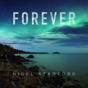 收聽Nigel Stanford的Forever歌詞歌曲