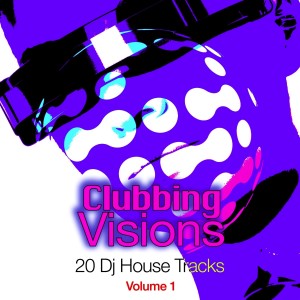 Album Clubbing Visions, Vol. 1 from Various Artists