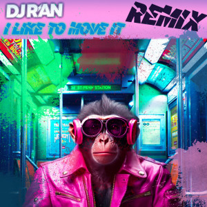 收聽DJ R'an的I like to move it (remix)歌詞歌曲