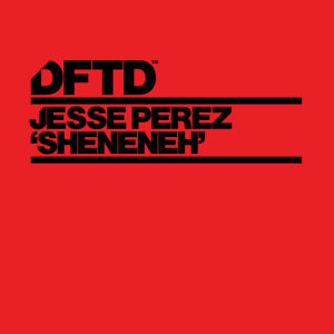 Jesse Perez的專輯Sheneneh (Extended Mix)