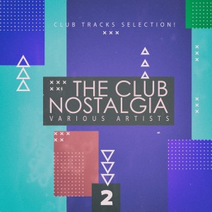 Album The Club Nostalgia, Vol. 2 from Various