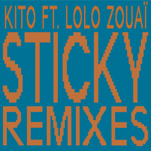 อัลบัม Sticky (Remixes) ศิลปิน Kito