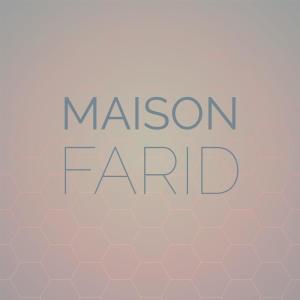 Maison Farid dari Various