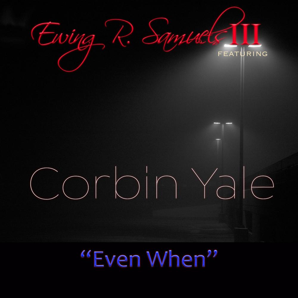 Even When (feat. Corbin Yale)