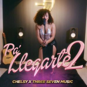 Chelsy的專輯Pa llegarte 2
