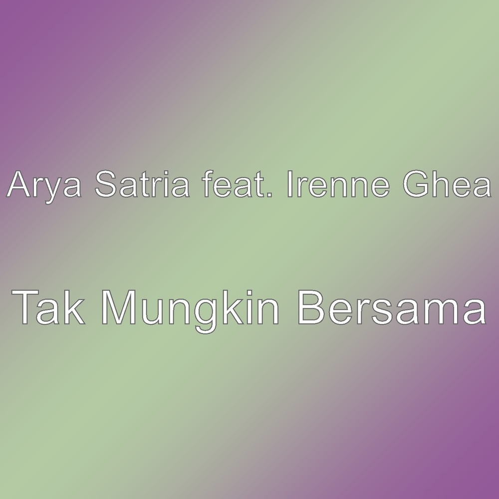 Tak Mungkin Bersama