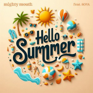 Mighty Mouth的專輯HELLO SUMMER