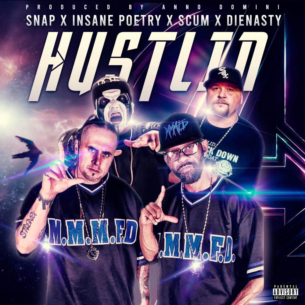 Hustlin' (feat. Insane Poetry, Scum & Dienasty) (Explicit)