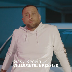 收听Sasy Reccia的Chilometri e pensier歌词歌曲
