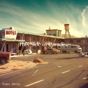 Tony ALexo的專輯This Side of Paradise (Sped Up)