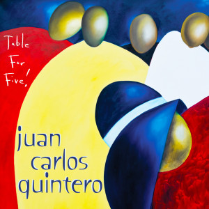 Album Table for Five! from Juan Carlos Quintero